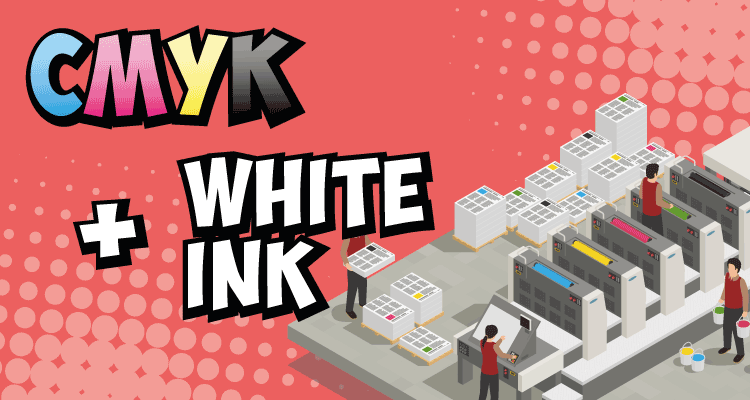 CMYK + White Ink Printing Tutorial